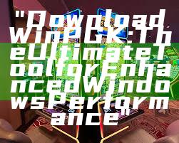 "Download WinPGK: The Ultimate Tool for Enhanced Windows Performance"